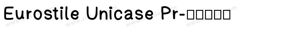 Eurostile Unicase Pr字体转换